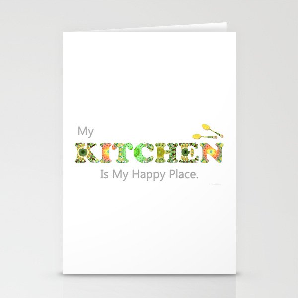 Gourmet Kitchen Art - My Kitchen Is My Happy Place Stationery Cards