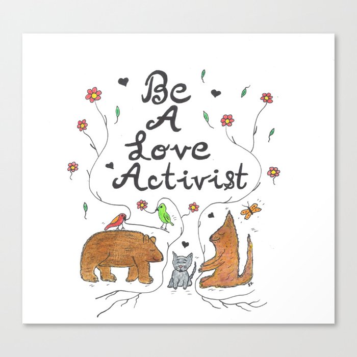 Be a Love Activist Canvas Print