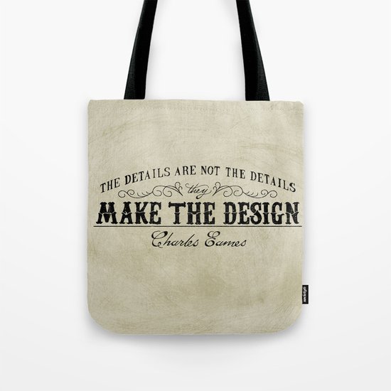 The Details are not the Details Tote Bag