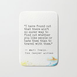 Mark Twain, Tom Sawyer Abroad Bath Mat | Typography, Quote, Home, Typewriter, Quotes, Typeletter, Words, Office, Decor, Minimalist 