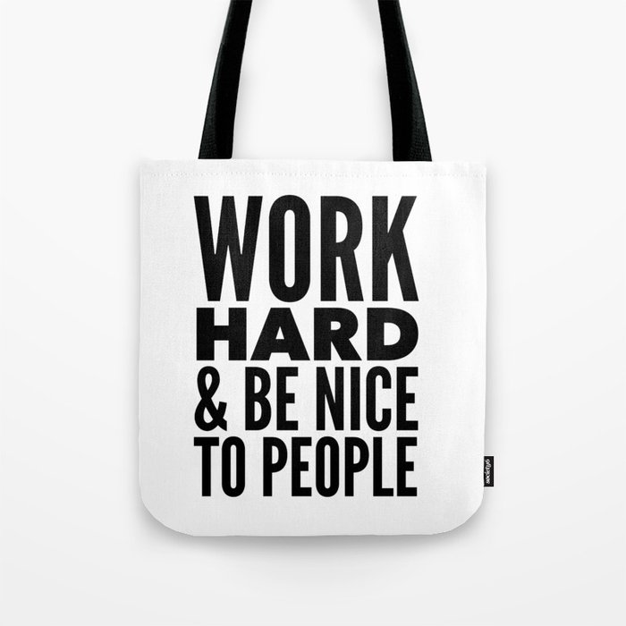 Work Hard | Black & White Tote Bag