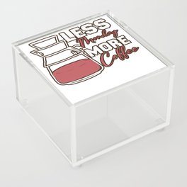  Less Monday More Coffee Vintage Typography Funny  Acrylic Box