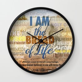 I am the bread of life -John 6 : 35 Wall Clock
