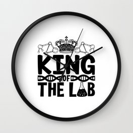 King Of The Lab Tech Science Laboratory Technician Wall Clock