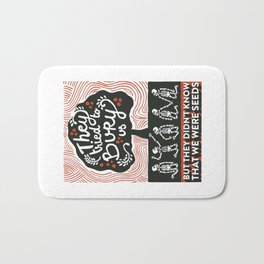 They tried to bury us Bath Mat | People, Graphicdesign, Curated, Vintage, Illustration, Typography 