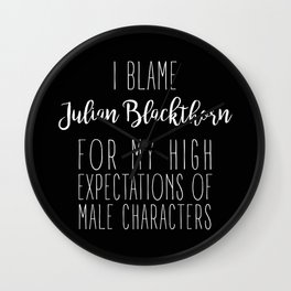 High Expectations - Julian Blackthorn Black Wall Clock