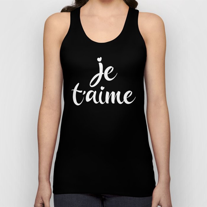 Je T'aime - I Love You - French Sayings Tank Top