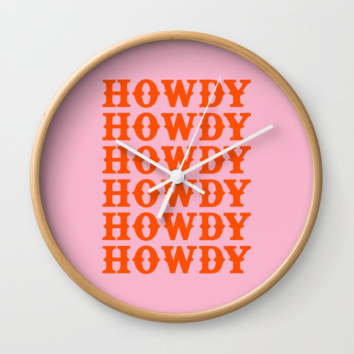 howdy howdy howdy Wall Clock