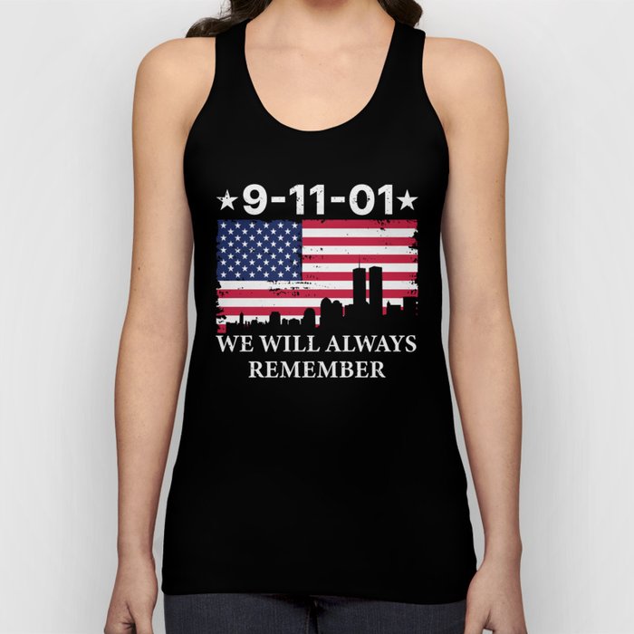 We Will Always Remember 9 11 01 Tank Top