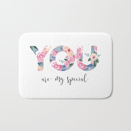 You are special Bath Mat