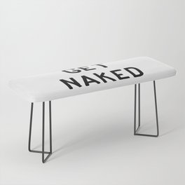 Get Naked - Text Typography Lettering Text Bench