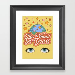 The World Is Yours Framed Art Print