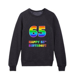 [ Thumbnail: HAPPY 65TH BIRTHDAY - Multicolored Rainbow Spectrum Gradient Kids Crewneck ]