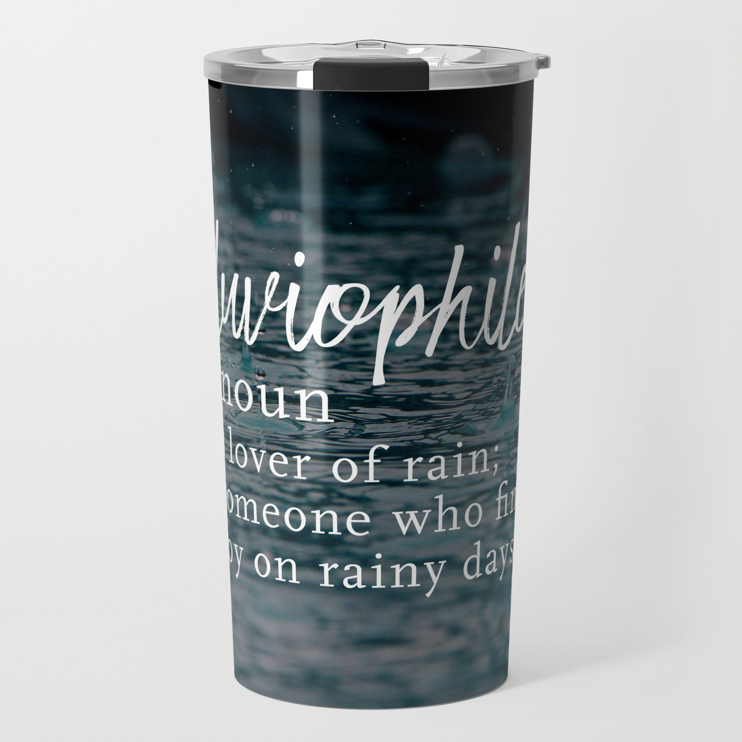 Pluviophile Word Nerd Definition Rainy Background Travel Mug By Rubyandpearl Society6