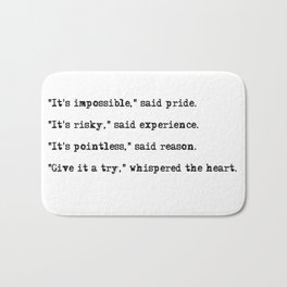 Give it a try, whispered the heart Bath Mat | Pride, Retro, Sins, Courage, Soul, Fitspo, Dreams, Heart, Goals, Love 
