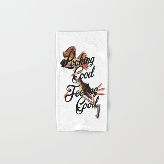 Looking Good, Feeling Good I Hand & Bath Towel
