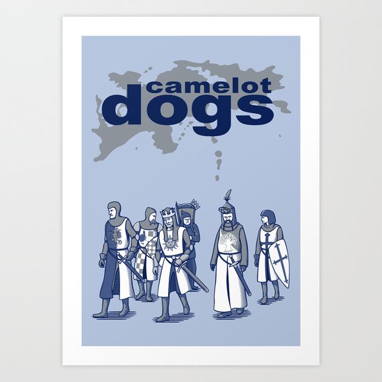 Camelot Dogs Art Print