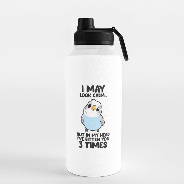 https://ctl.s6img.com/society6/img/_Wx6cLHf2Oxj0ZaBHYYECCIquIU/w_700/water-bottles/32oz/sport-lid/front/~artwork,fw_3390,fh_2229,fx_1175,fy_489,iw_1035,ih_1242/s6-original-art-uploads/society6/uploads/misc/5bdce242f34743c58bc7b7180d892bd3/~~/funny-parakeet-in-my-head-ive-bitten-you-3-times-budgie-water-bottles.jpg