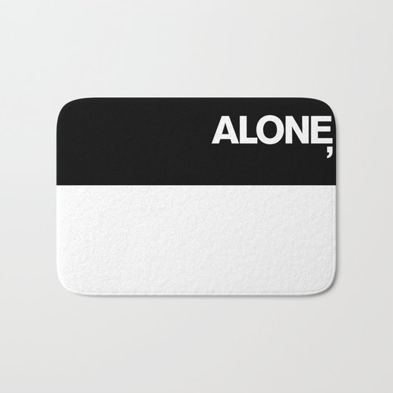 ALONE: NEVER Bath Mat