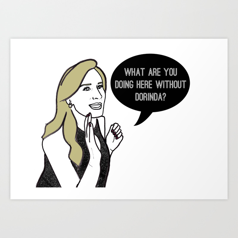 What Are You Doing Here Without Dorinda Art Print By Katsillustration Society6