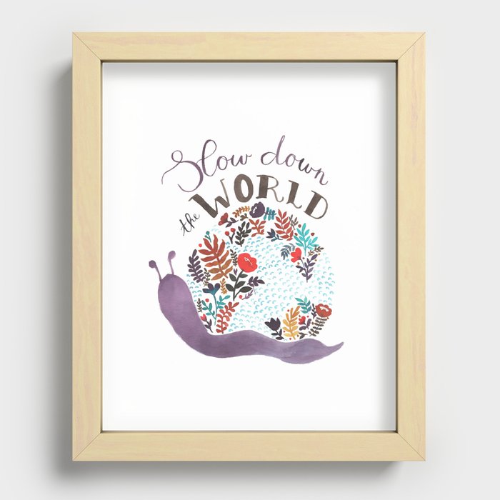 Slow down the world Recessed Framed Print