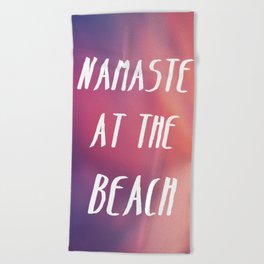 Namaste At The Beach Towel Beach Towel