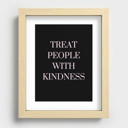 Treat People With Kindness Harry TPWK Black and Pink Recessed Framed Print