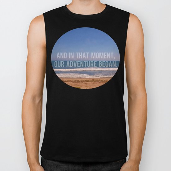 And In That Moment, Our Adventure Began Biker Tank