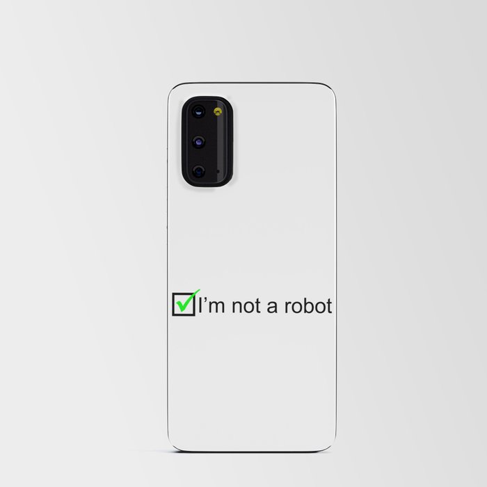 I Am Not a Robot Captcha Funny Android Card Case