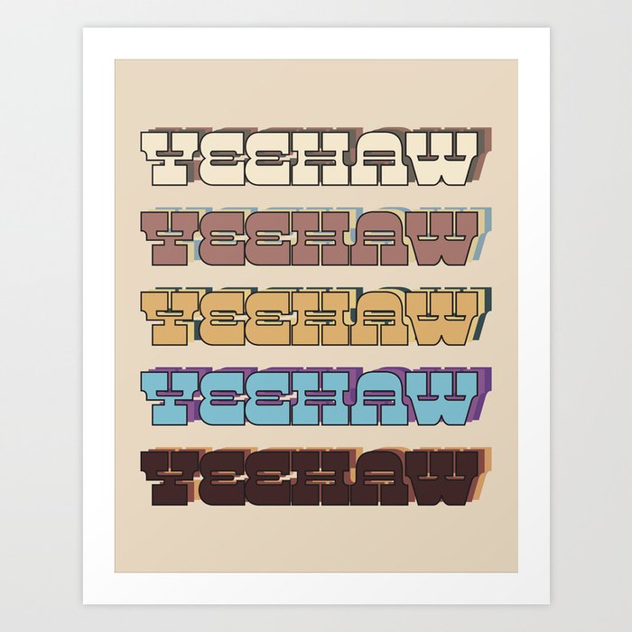 yeehaw typography Art Print