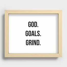 God. Goals. Grind (Christian quote, boss quote) Recessed Framed Print