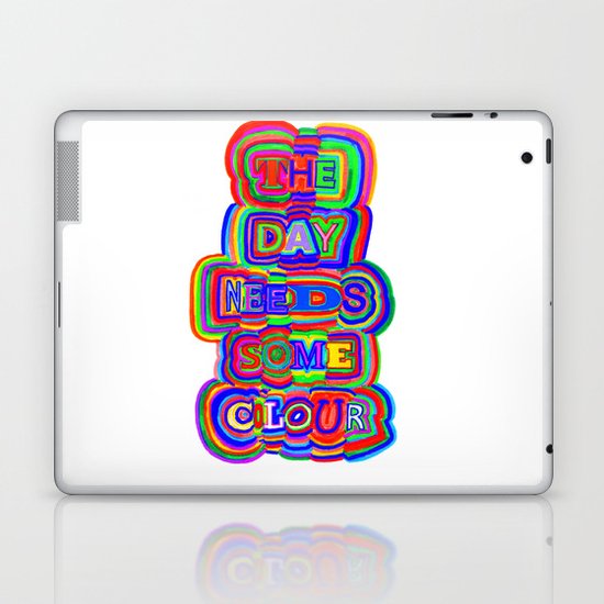 the day needs some colour Laptop & iPad Skin