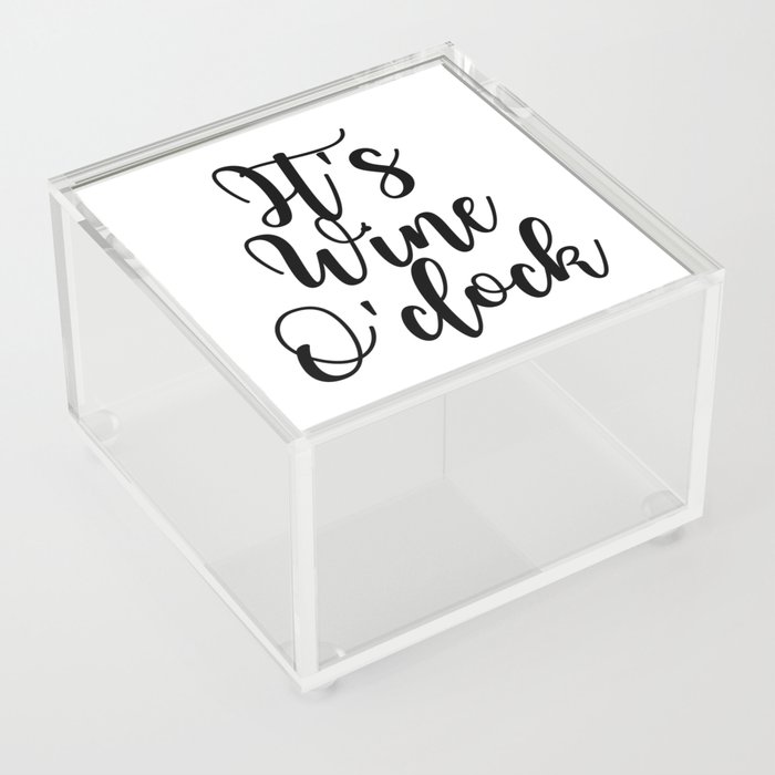 It's Wine O'clock Acrylic Box