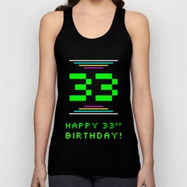 [ Thumbnail: 33rd Birthday - Nerdy Geeky Pixelated 8-Bit Computing Graphics Inspired Look Tank Top ]