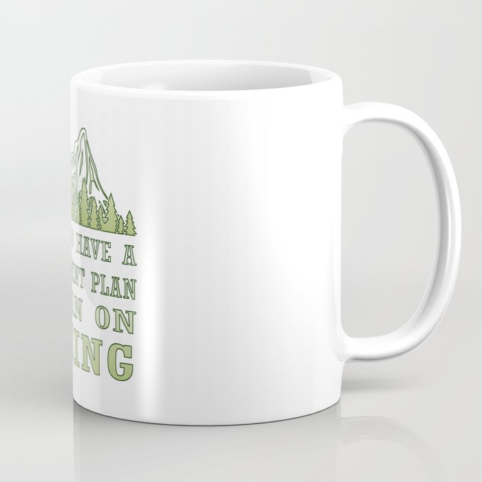 Plan on hiking Coffee Mug