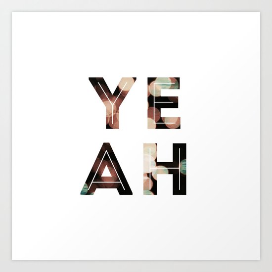 YEAH Art Print