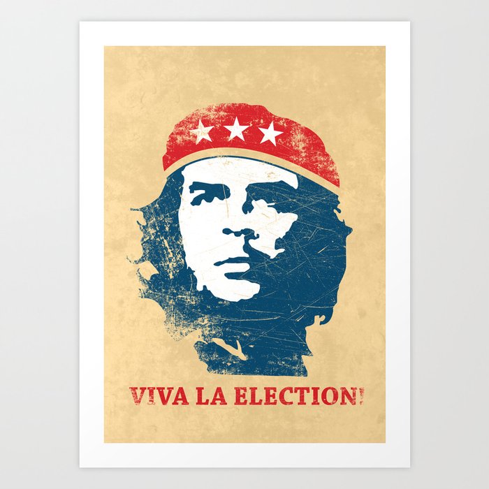 Viva la election! Art Print