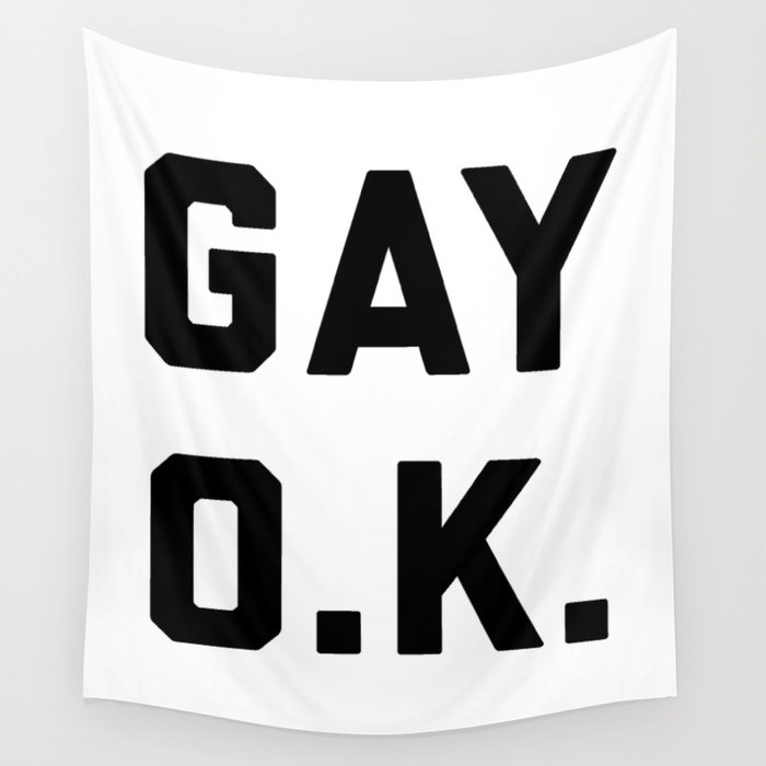 Gay O.K. Quote Wall Tapestry