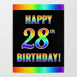 [ Thumbnail: Fun, Colorful, Rainbow Spectrum “HAPPY 28th BIRTHDAY!” Poster ]