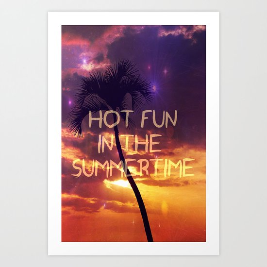 hot fun in the summertime Art Print