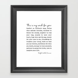 Ralph Waldo Emerson Quote, My Wish For You Framed Art Print