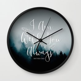 Christian Bible Verse Quote - I am with you  Wall Clock