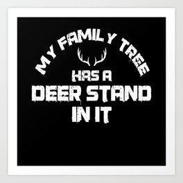 Deer Stand Family Tree Hunter Hunting Art Print