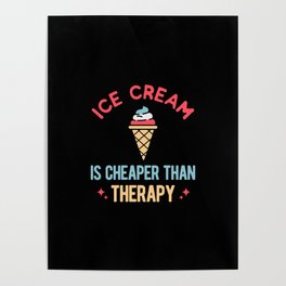 Funny Ice Cream Quotes Poster