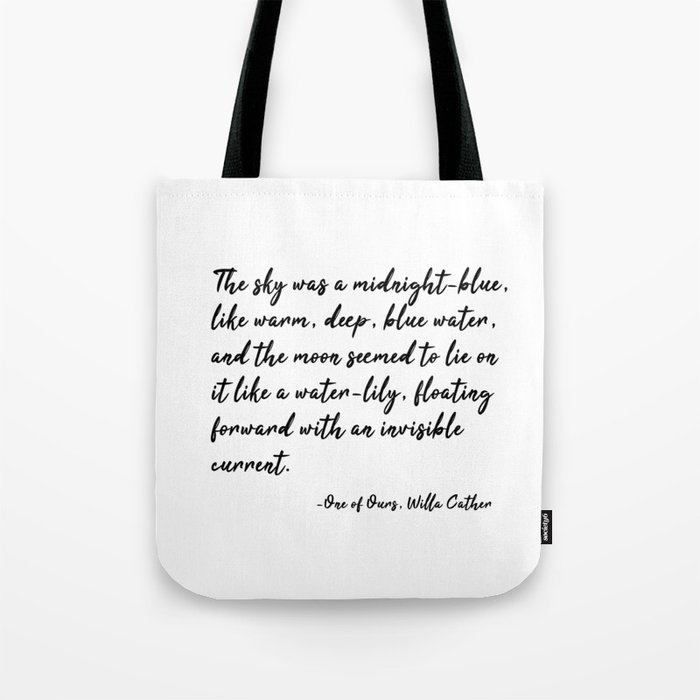 The sky was a midnight-blue - Willa Cather Tote Bag
