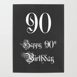[ Thumbnail: Happy 90th Birthday - Fancy, Ornate, Intricate Look Poster ]