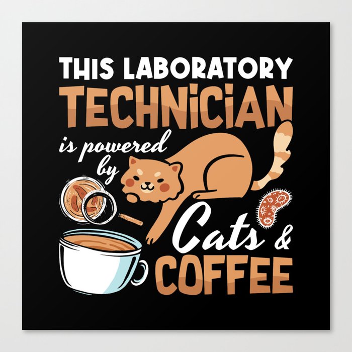 Laboratory Technician Cats Coffee Science Lab Tech Canvas Print