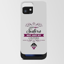 Sisters, Not Just Cis-Ters iPhone Card Case