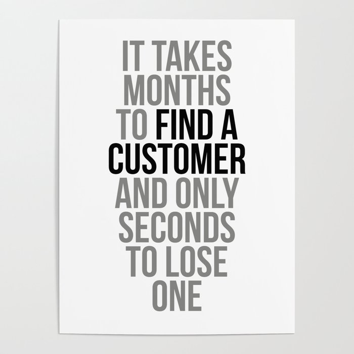 it Takes Months To Find A Customer, Office Decor, Office Wall Art, Office Art, Office Gifts Poster