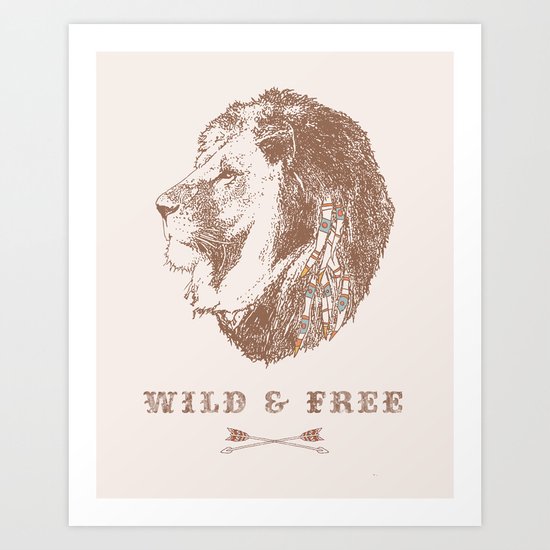 WILD & FREE Art Print